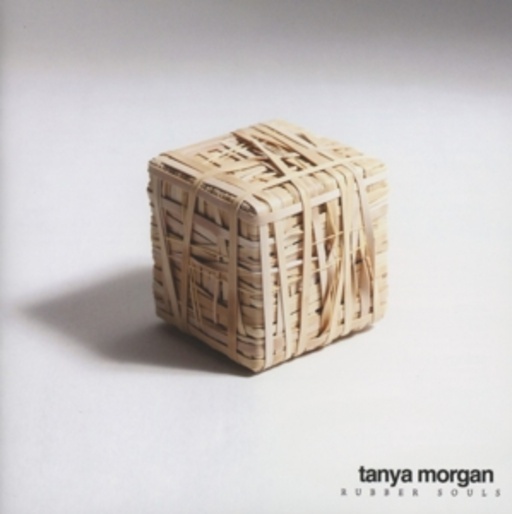 Tanya Morgan – Rubber Souls