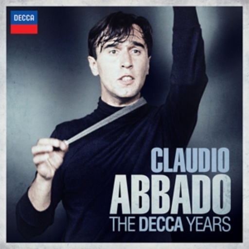 Claudio Abbado – The Decca Years