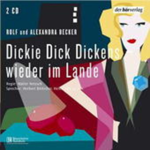 Diverse – Dickie Dick Dickens wieder im Lande