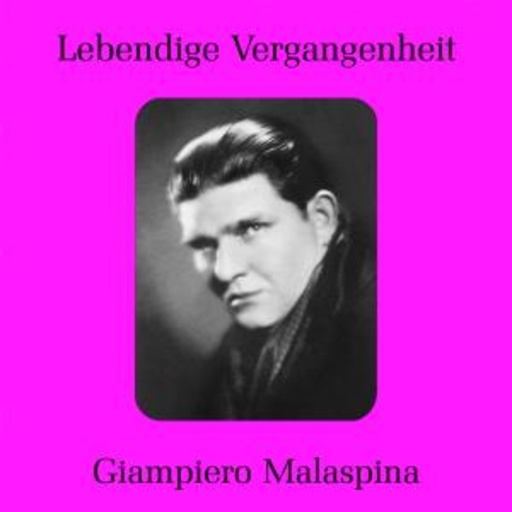 Giampiero Malaspina – Lebendige Vergangenheit - Giampiero Malaspina