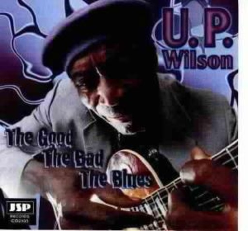 U.P. Wilson – The Good The Bad The Blue