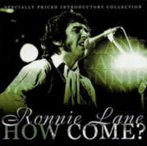 Ronnie Lane – How Come?