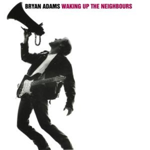 Bryan Adams – Waking Up The Neighbours