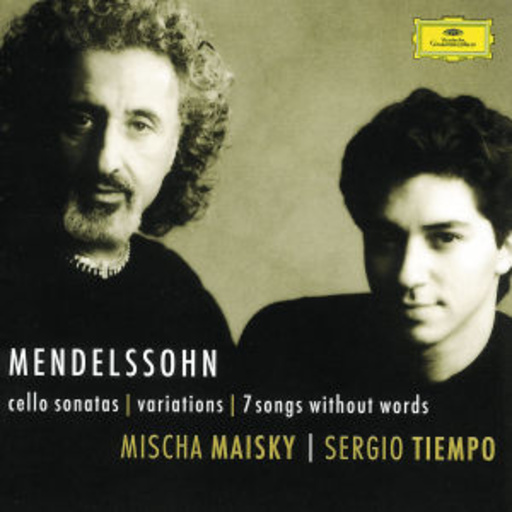 Mischa Maisky/Sergio Tiempo – Cello Sonatas/Variations/7 Songs Without Words