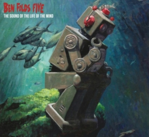 Ben Folds Five – The Sound Of The Life Of The Mind
