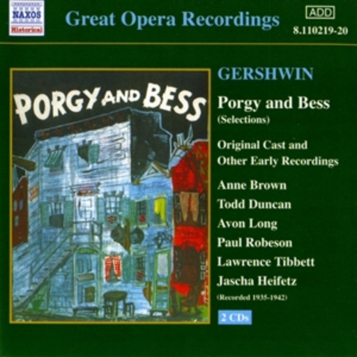 Brown/Duncan/Long/Robeson/Tibbett/Heifetz/... – Porgy And Bess - Selections (1935-1942)