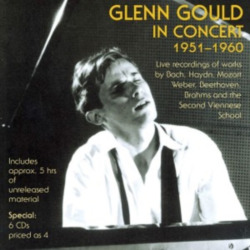 Glenn Gould – Glenn Gould In Concert 1951-1960