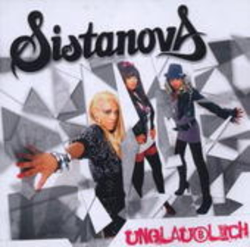 Sistanova – Unglaublich