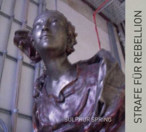 Strafe für Rebellion – Sulphur Spring