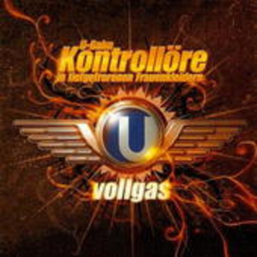 U-Bahn Kontrollöre – Vollgas