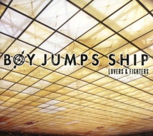 Boy Jumps Ship – Love & Fighters
