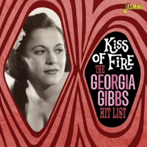 Georgia Gibbs – Kiss Of Fire