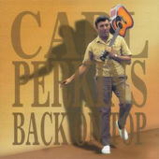 Carl Perkins – Back On Top