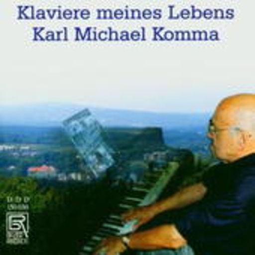 Karl Michael Komma – Klaviere meines Lebens