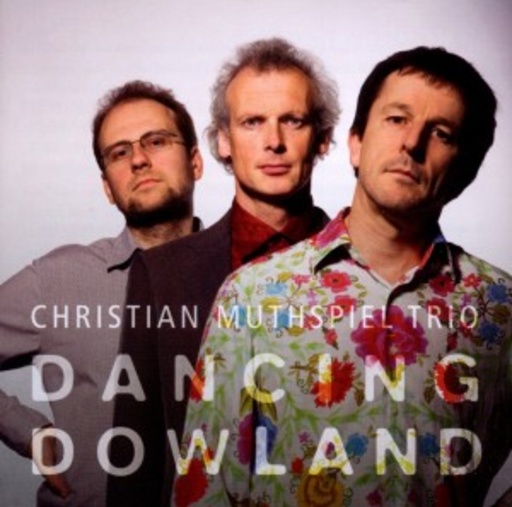 Christian Muthspiel Trio – Dancing Dowland