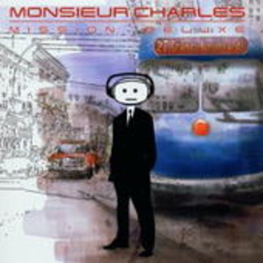 Monsieur Charles – Misson Deluxe