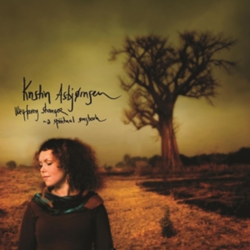 Kristin Asbjørnsen – Wayfaring Stranger - A Spiritual Songbook
