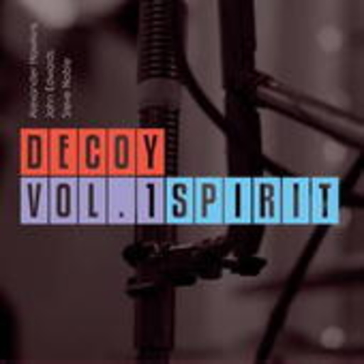 Decoy – Volume 1: Spirit