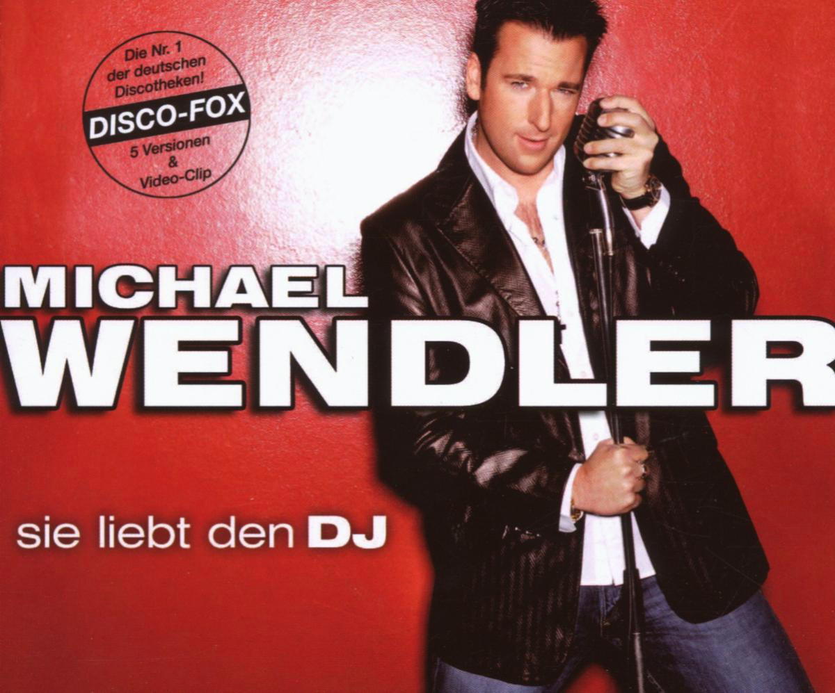 Michael Wendler – Sie liebt den DJ