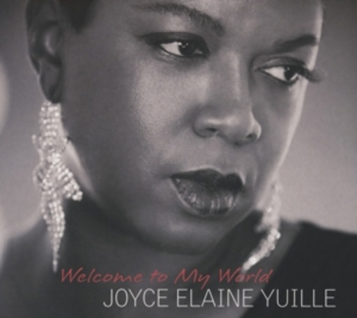 Joyce Elaine Yuille – Welcome To My World