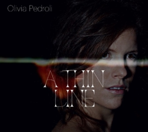 Olivia Pedroli – A Thin Line
