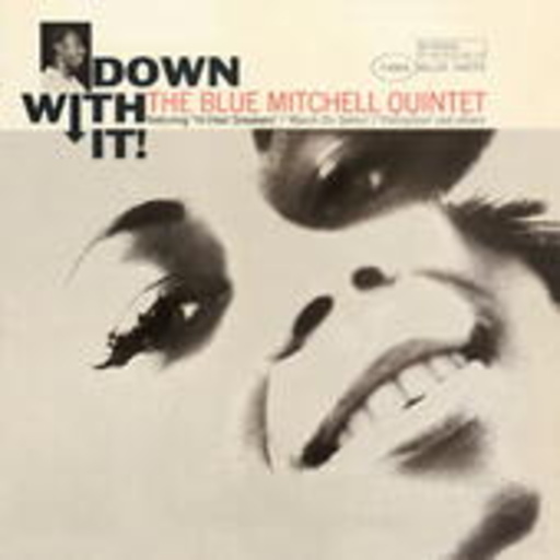 Blue Mitchell – Down With It