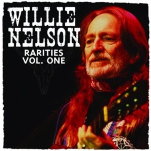 Willie Nelson – Rarities Vol. 1