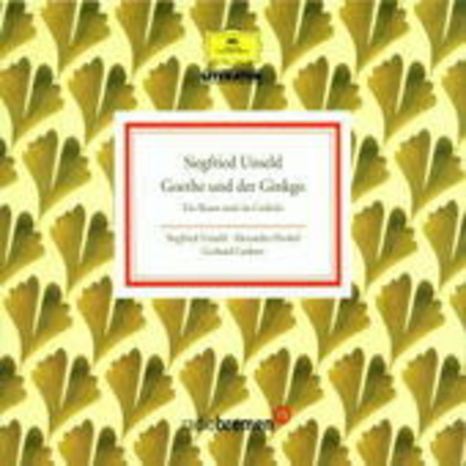 Siegfried Unseld/Alexandra Henkel – Goethe und sein Ginkgo
