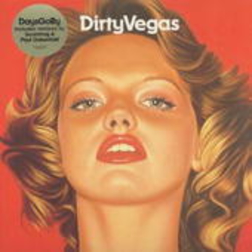 Dirty Vegas – Days Go By