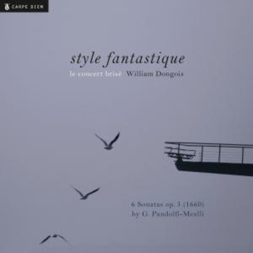 William Dongois/Le Concert Brisé – Style Fantastique