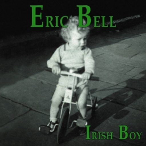 Eric Bell – Irish Boy