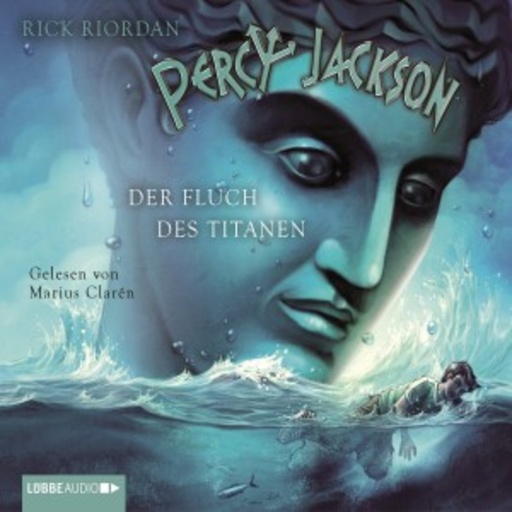 Rick Riordan – Percy Jackson: Der Fluch des Titanen