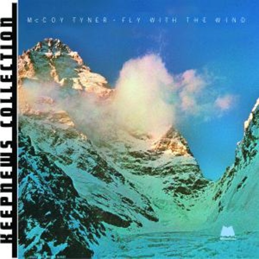 McCoy Tyner – Fly With The Wind (Keepnews Collection)