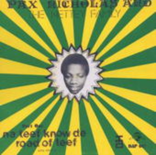Pax Nicholas & The Nettey Family – Na Teef Know De Road Of Teef
