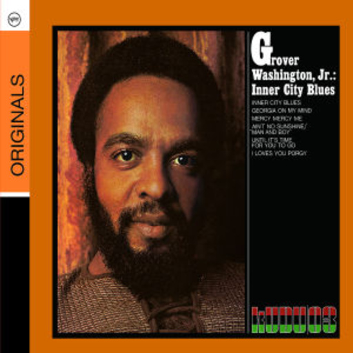 Grover Washington Jr. – Inner City Blues