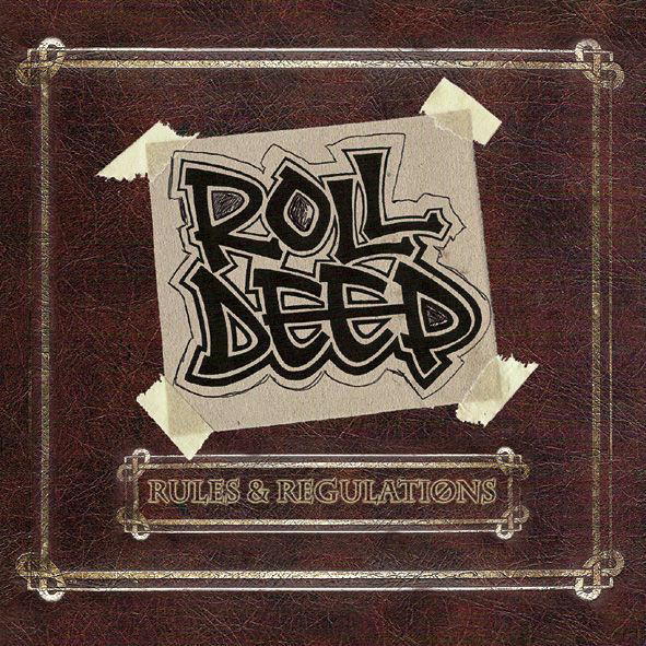 Roll Deep – Rules & Regulations Vol. 1