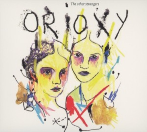 Orioxy – The Other Strangers