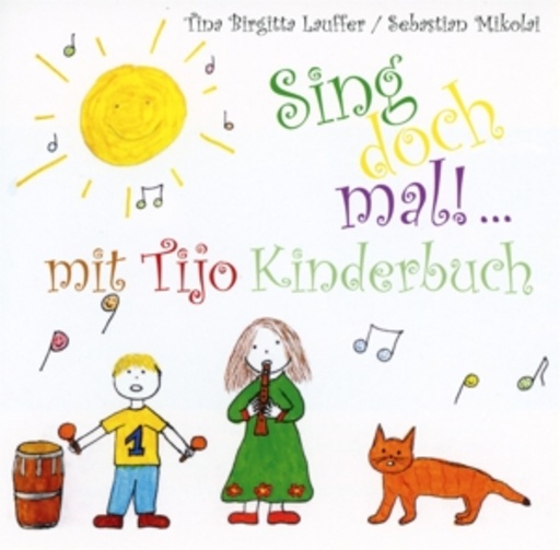 Tina Birgitta Lauffer/Sebastian Mikolai – Sing doch mal!