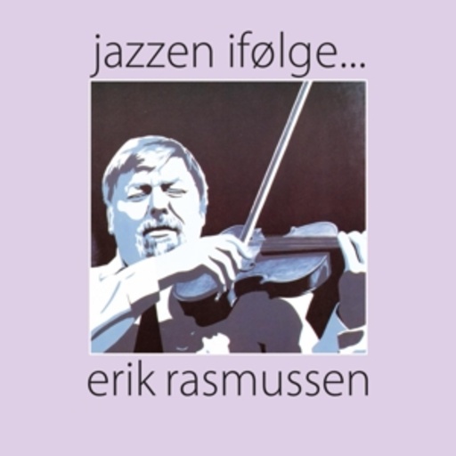 Erik Rasmussen – Jazzen Ifølge
