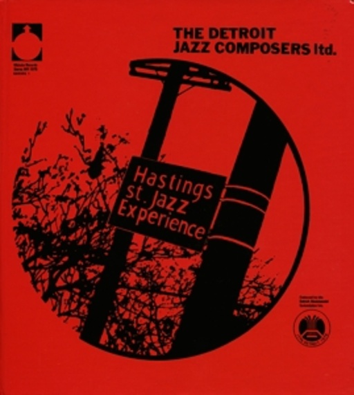 The Detroit Jazz Composers Ltd. – Hastings St. Jazz Experience