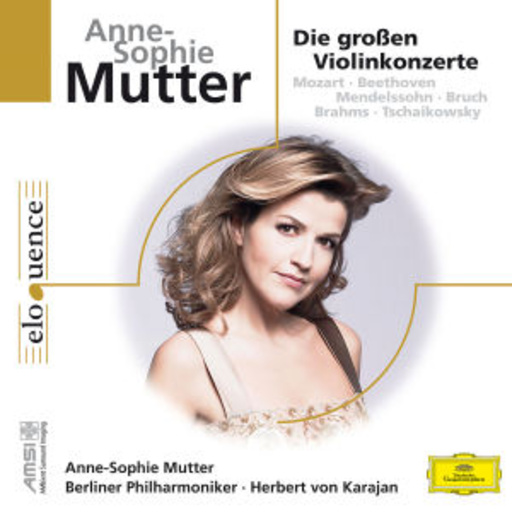 Anne-Sophie Mutter – Die großen Violinkonzerte