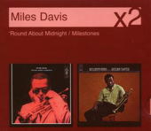 Miles Davis – Round About Midnight/Milestones