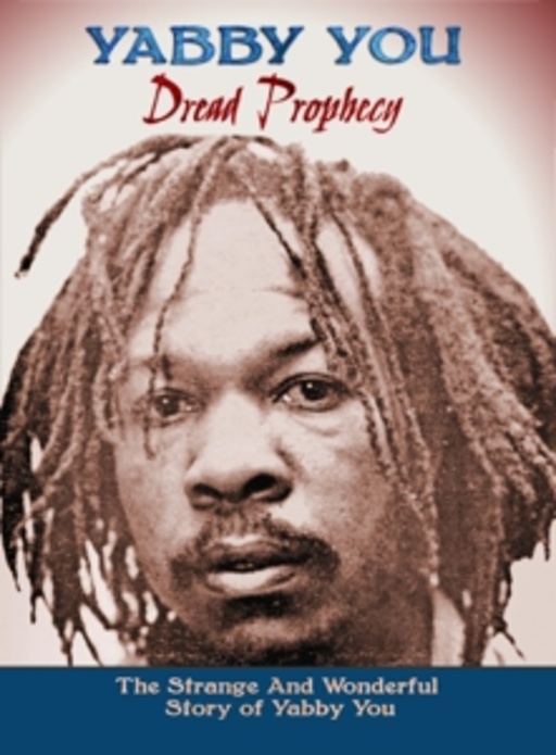 Yabby You – Dread Prophecy