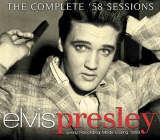 Elvis Presley – The Complete '58 Sessions