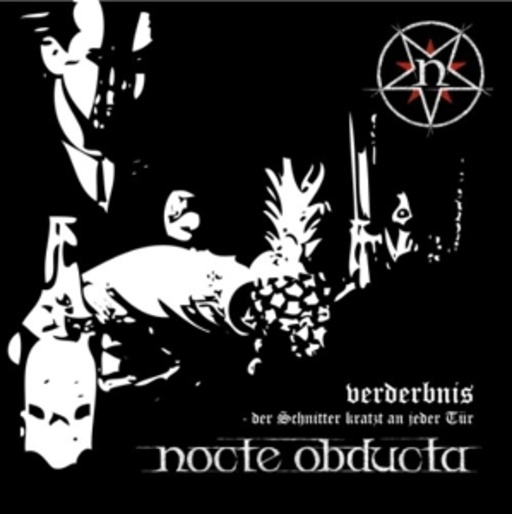 Nocte Obducta – Verderbnis (Der Schnitter kratzt an jeder Tür)