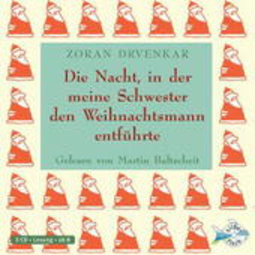 Martin Baltscheidt – Die Nacht, in der meine Schwester den Weihnachtsmann entführte