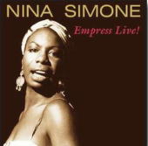 Nina Simone – Empress Live!