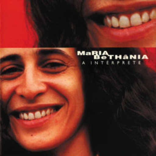 Maria Bethânia – A Interprete