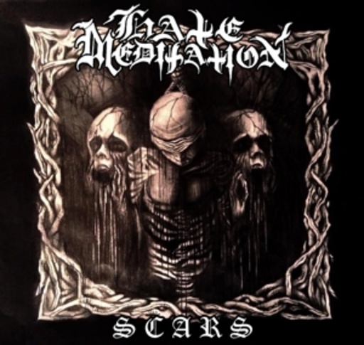 Hate Meditation – Scars