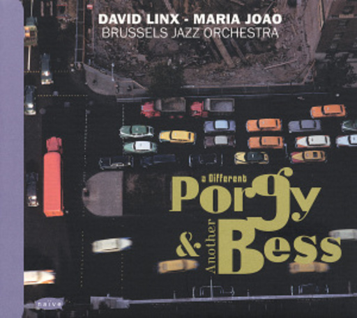 David Linx/Maria Joao/Brussels Jazz Orchestra – A Different Porgy And Another Bess